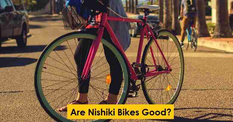 Is Nishiki A Good Bike Brand? Answered! (Honest Opinion)