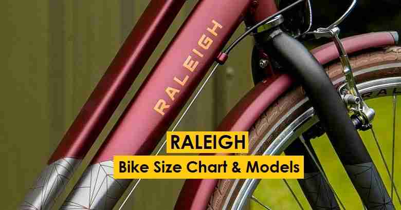 Raleigh Sizing Chart & List of Raleigh Bike Models