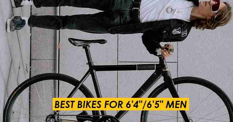 Bikes For 6'5 - 6'4 Man: Size Guide & Which Is Best?